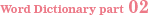 Word Dictionary part 02